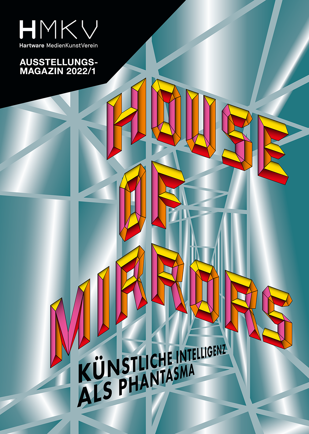 House of Mirrors Artificial Intelligence as Phantasm Hartware MedienKunstVerein Dortmund